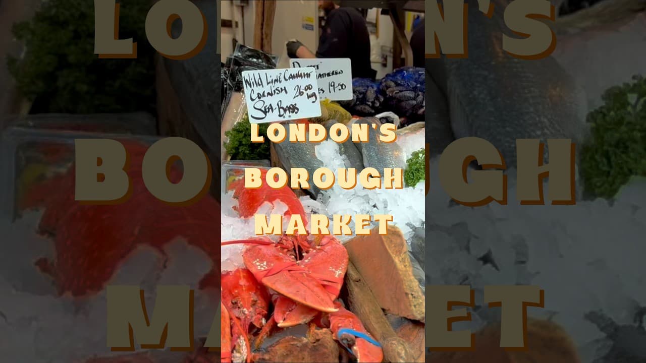 Should you go to London's Borough Market? Great Question